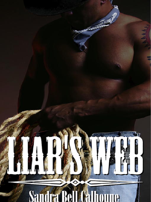 Title details for Liar's Web by Sandra Bell Calhoune - Available